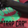 Trap Car