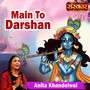 Main To Darshan