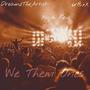 We Them Ones (feat. KiddBraxx & Noya Reid) [Explicit]