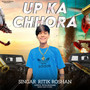 Up Ka Chhora