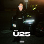 ü25 (Explicit)