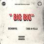 BIG BIG (feat. T.ROC-A-FELLA) [Explicit]