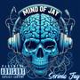 Mind Of Jay (Explicit)