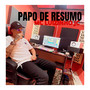 Papo de Resumo (Explicit)