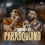 La Parranda del Parroquiano #2 (En Vivo) [feat. Ronald Borjas]