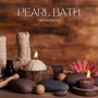 Pearl Bath: Relaxation Music