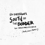 South of the Border (feat. Camila Cabello & Cardi B) [Andy Jarvis Remix]