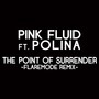 The Point Of Surrender (Flaremode Remix)