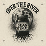 OVER THE RIVER