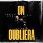 On oubliera (feat. Vertigo Leeno, ATN & Dilome) [Explicit]