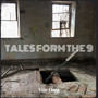 Tales Form the 9 (Explicit)