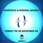 Forget Me Or Remember Me