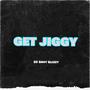 Get Jiggy (Explicit)