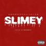 Slimey (feat. LaeLow) [Explicit]