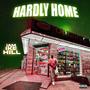 Hardly Home (Explicit)