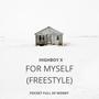 For myself (freestyle) [Explicit]