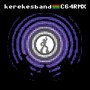 Kerekes Band C64 Remixes