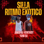 SILLA (RITMO EXOTICO) [Explicit]