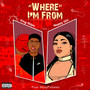 Where I'm From (Explicit)