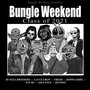 Bungle Weekend: Class of 2021 (Explicit)