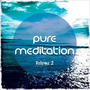 Pure Meditation Vol 2 Finest Relaxing and Meditation Chill Out Music