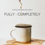 Fully - Completely (Feat. Outset)