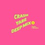 Crash (Yabé Deep Mix)
