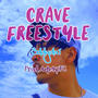 Crave FreeStyle (feat. Eduardo LV) [Explicit]