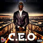 C.E.O (CHANGING EVERYONE'S OPINION) [Explicit]