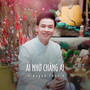 Ai Nhớ Chăng Ai (Ytmix)