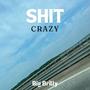 **** CRAZY (Explicit)