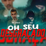 Oh Seu Desgraçado (Explicit)