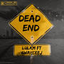 Dead end (feat. 6wayceejay) [Explicit]