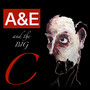 A & E and the Big C