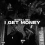 I Get Money (feat. Fauu Fk) [Explicit]