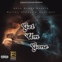 Get 'Um Gone (Explicit)