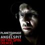 Do the Spin (Planetdamage Remix) [Explicit]