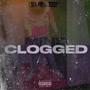 Mind Clogged (Explicit)