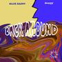 Back Around (feat. blue saint & dayzy)