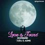 Love Is Found (feat. ADMS)