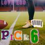 Pick 6 (Explicit)