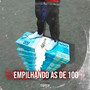 Empilhando as de 100 (Explicit)