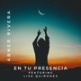 En Tu Presencia (feat. Lisa Quiñónez)