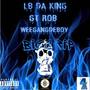 Big Crip (feat. Gt Rob & Lb Da King) [Explicit]