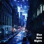 Blue Note Nights