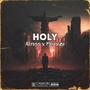 Holy (Explicit)