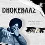 Dhokebaaz (Explicit)