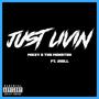 Just Livin (feat. JHall) [Explicit]