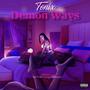 Demon Ways (feat. Tonix) [Explicit]