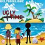 Ugly Time (Explicit)